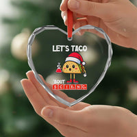 Funny Taco Mexican Christmas Heart Crystal Glass Ornament Let Us Taco About Science - Wonder Print Shop