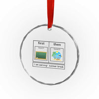 Funny Teacher Summer Break Crystal Glass Ornament First Teach Then Beach Vacation Mode TS02