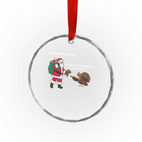 Funny Thanksgiving Christmas Crystal Glass Ornament Wait Your Turn Fat Boy Santa Turkey Thanksmas - Wonder Print Shop