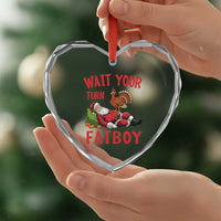 Funny Thanksgiving Christmas Heart Crystal Glass Ornament Wait Your Turn Fat Boy Turkey Santa - Wonder Print Shop