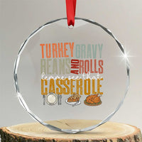 Funny Thanksgiving Crystal Glass Ornament Turkey Gravy Beans And Rolls Let Me See That Casserole - Wonder Print Shop