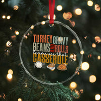 Funny Thanksgiving Crystal Glass Ornament Turkey Gravy Beans And Rolls Let Me See That Casserole - Wonder Print Shop
