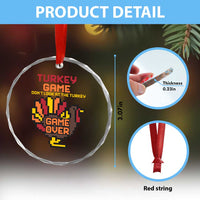 Funny Thanksgiving Turkey Crystal Glass Ornament Turkey Game Dont Look At The Turkey - Wonder Print Shop