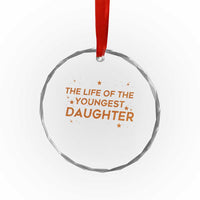 Funny The Life Of The Youngest Daughter Crystal Glass Ornament Sparkle Star - Wonder Print Shop