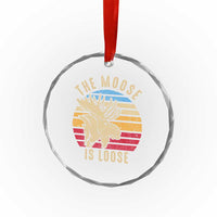 Funny The Moose Is Loose Crystal Glass Ornament Moose Lover Retro Vintage - Wonder Print Shop