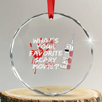 Funny Whats Your Favorite Scary Movie Crystal Glass Ornament Halloween Horror Film Lover TS11