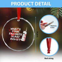 Funny Whats Your Favorite Scary Movie Crystal Glass Ornament Halloween Horror Film Lover TS11