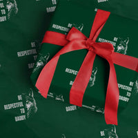 Funny Wolf Wrapping Paper Roll Be Respectful To Daddy - Wonder Print Shop