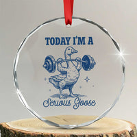 Funny Workout Silly Goose Crystal Glass Ornament Today I'm A Serious Goose Lifting Weights Gym TS02
