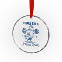Funny Workout Silly Goose Crystal Glass Ornament Today I'm A Serious Goose Lifting Weights Gym TS02