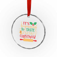 Funny Xmas Baker Crystal Glass Ornament It's Beginning To Taste A Lot Like Christmas Gingerbread TS11