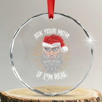 Funny Xmas Crystal Glass Ornament Ask Your Mom If I'm Real Dirty Santa TS09