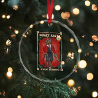 Funny Xmas Crystal Glass Ornament Forget Santa I Want Krampus TS09