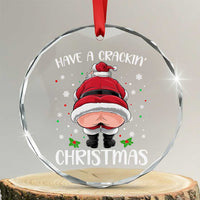 Funny Xmas Crystal Glass Ornament Have A Crackin Christmas Santa TS11