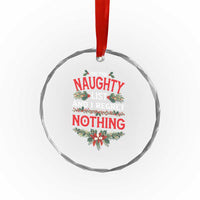 Funny Xmas Crystal Glass Ornament I'm On The Naughty List And I Regret Nothing Mistletoe TS11