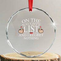 Funny Xmas Crystal Glass Ornament On The List Of Naughty And I Regret Nothing Middle Finger TS09