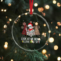 Funny Xmas Crystal Glass Ornament Skeleton Look At Me Being Festival And Shit TS09