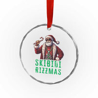 Funny Xmas Crystal Glass Ornament Skibidi Rizzmas Cool Santa Gangsta TS09