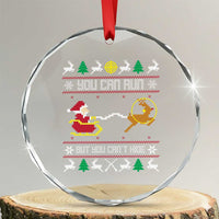 Funny Xmas Deer Hunting Crystal Glass Ornament You Can Run But You Can't Hide Santa TS11