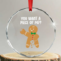 Funny Xmas Dirty Gingerbread Crystal Glass Ornament You Want A Piece Of Me TS09