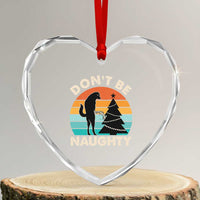 Funny Xmas Heart Crystal Glass Ornament Don't Be Naughty Dog Peeing Christmas Tree - Wonder Print Shop