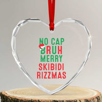 Funny Xmas Heart Crystal Glass Ornament No Cap BRUH Merry Skibidi Rizzmas - Wonder Print Shop