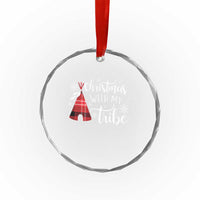 Funny Xmas Native American Crystal Glass Ornament Xmas With My Tribes TS11