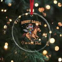 Funny Xmas Raccoon Crystal Glass Ornament Sorry Santa I've Been Feral Cowboy TS09