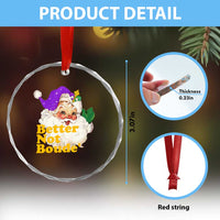 Funny Xmas Retro Cajun Louisiana Santa Crystal Glass Ornament Better Not Boude' New Orleans Saint Symbol TS11