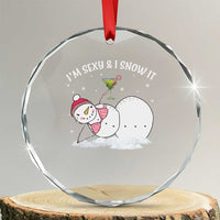 Funny Xmas Snowman Crystal Glass Ornament I Am Sexy And I Snow It TS09