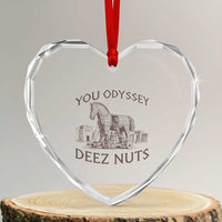 Funny You Odyssey Deez Nuts Trojan Horse Heart Crystal Glass Ornament Ancient Greek History Meme Humor Gift