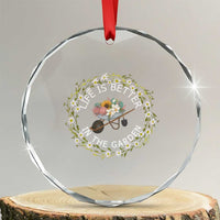 Gardening Lover Gift Crystal Glass Ornament Life Is Better In The Garden TS12