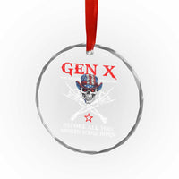 Gen X The Badasss Generation Crystal Glass Ornament Before All You Sissie were Born Skull Rock Hand - Wonder Print Shop