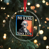 George Washington No Kings Since 1776 Crystal Glass Ornament Funny Political Meme Gift - Wonder Print Shop