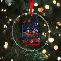 Get In Loser We're Crossing The Delaware 1776 to 2026 Retro Crystal Glass Ornament Funny George Washington Patriotic Fireworks Semiquincentennial