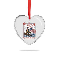 Get In Loser We're Crossing The Delaware Heart Crystal Glass Ornament Funny George Washington US 250th 4th Of July