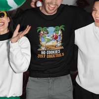 No Cookies Just Cocktails Drunk Santa Reindeer Summer Christmas Sweatshirt - Wonder Print Shop