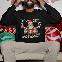 Christmas Sweatshirt Angry Santa Candy Gun You Get Nothing Cool Gangsta - Wonder Print Shop