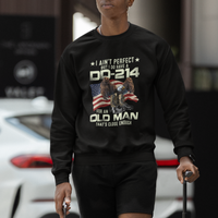 American Veteran Sweatshirt I Ain't Perfect But I Do Have DD-214 For An Old Man That's Close Enough - Wonder Print Shop