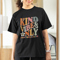 Anti Bullying T Shirt Kind Vibes Only End Bullying Retro Groovy - Wonder Print Shop