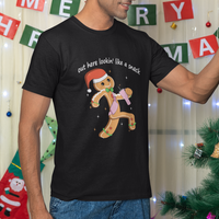 Boujee Gingerbread Man T Shirt Out Here Lookin' Like A Snack - Wonder Print Shop