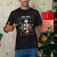 When You're Dead Inside But It's The Holiday Season Skeleton Chillin' T Shirt - Wonder Print Shop