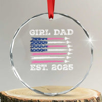 Girl Dad Est. 2025 Crystal Glass Ornament American USA Flag Pink Dad Fathers Day TS10