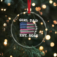 Girl Dad Est. 2025 Crystal Glass Ornament American USA Flag Pink Dad Fathers Day TS10