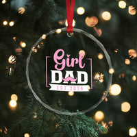 Girl Dad Est 2026 Crystal Glass Ornament Proud New Dad Gift