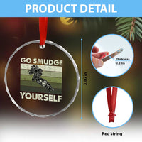 Go Smudge Yourself Crystal Glass Ornament Funny Sage Bundle Smudging Feather TS10