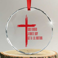 God Forbid A White Boy Get A Lil Motion Crystal Glass Ornament Funny Christian Quote Meme - Wonder Print Shop