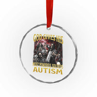 God Gives His Most Powerful Soldiers Autism Crystal Glass Ornament Funny Hard Skeleton Meme
