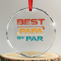 Golf Dad Crystal Glass Ornament Best Papa By Par Golfing Golfer Funny Fathers Day Gifts - Wonder Print Shop