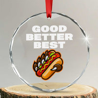 Good Better Best Chicago Football Inspirational Crystal Glass Ornament Funny Hot Dog and Claw Graphic - Wonder Print Shop